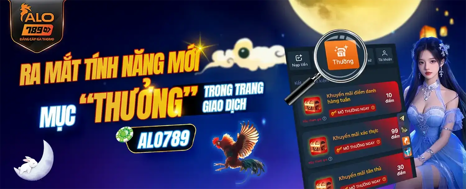 Alo789nam Tính năng mới nạp tiền nhận thưởng